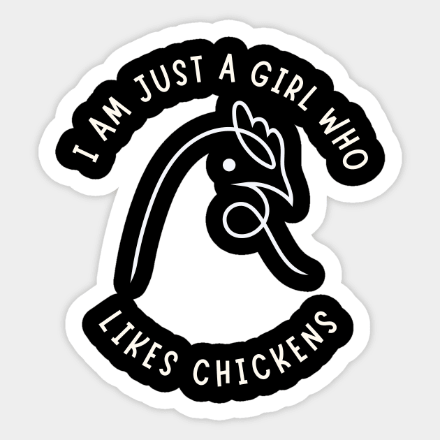 I Am Just A Girl Who Likes Chickens Sticker by NICHE&NICHE